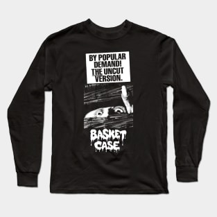 Basket Case - By Popular Demand, The Uncut Version Long Sleeve T-Shirt